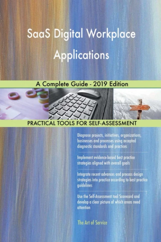 SaaS Digital Workplace Applications A Complete Guide - 2019 Edition