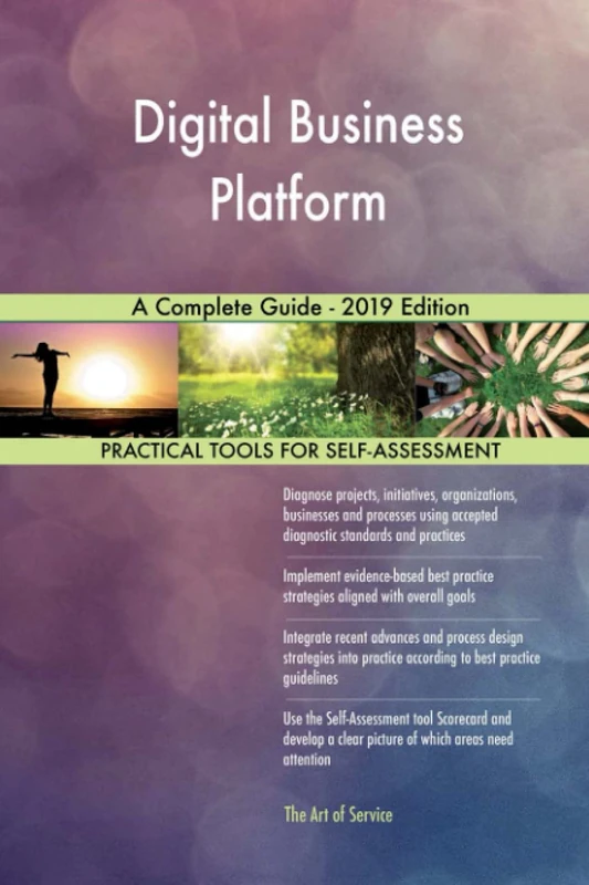 Digital Business Platform A Complete Guide - 2019 Edition