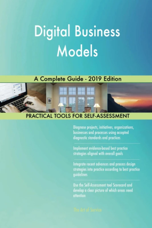 Digital Business Models A Complete Guide - 2019 Edition