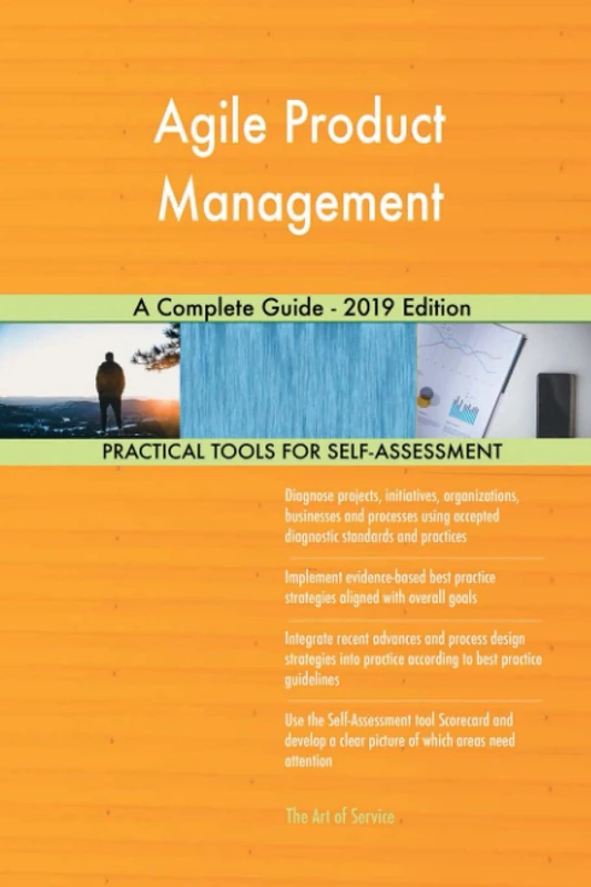 Agile Product Management A Complete Guide - 2019 Edition