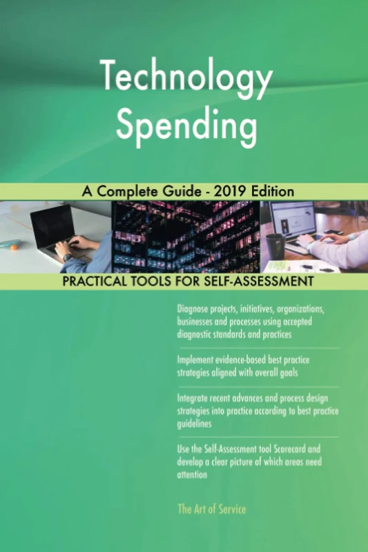Technology Spending A Complete Guide - 2019 Edition