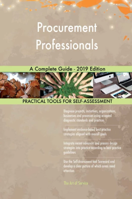 Procurement Professionals A Complete Guide - 2019 Edition