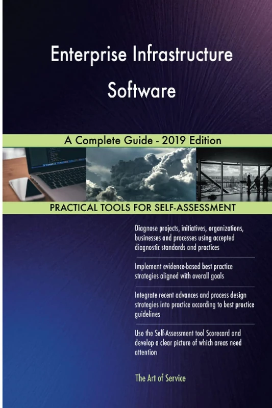 Enterprise Infrastructure Software A Complete Guide - 2019 Edition