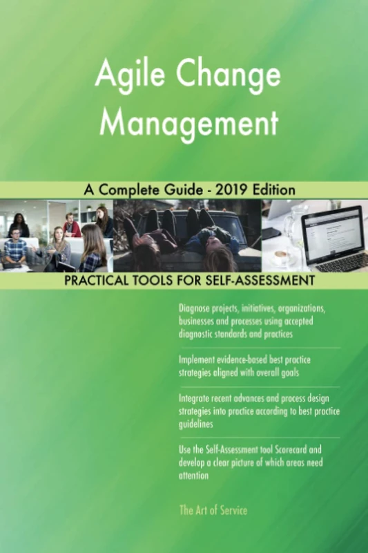 Agile Change Management A Complete Guide - 2019 Edition