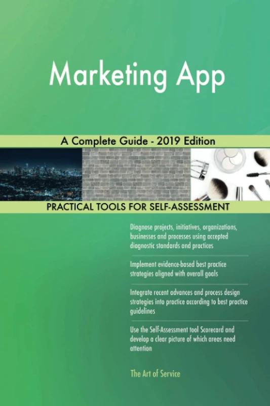 Marketing App A Complete Guide - 2019 Edition