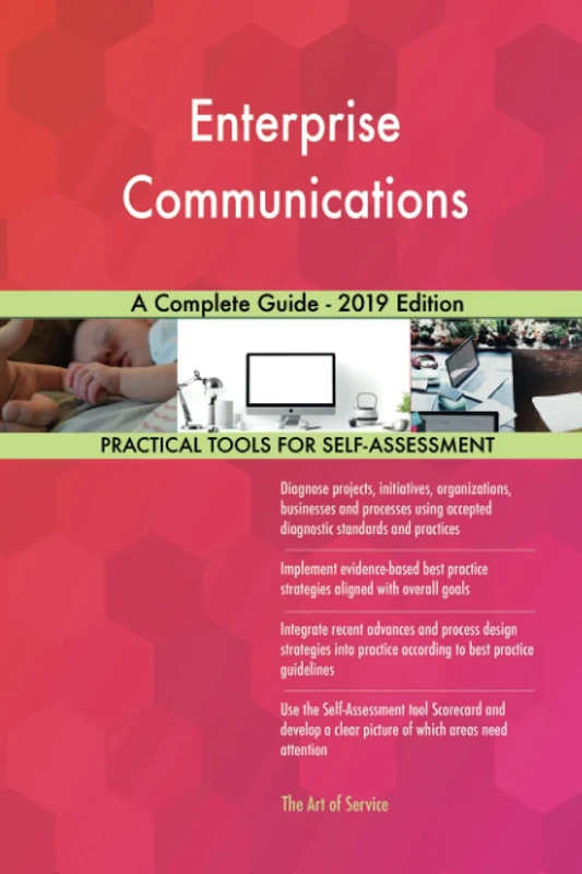 Enterprise Communications A Complete Guide - 2019 Edition