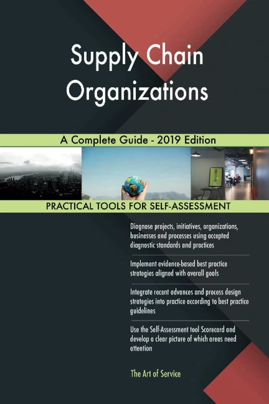 Supply Chain Organizations A Complete Guide - 2019 Edition