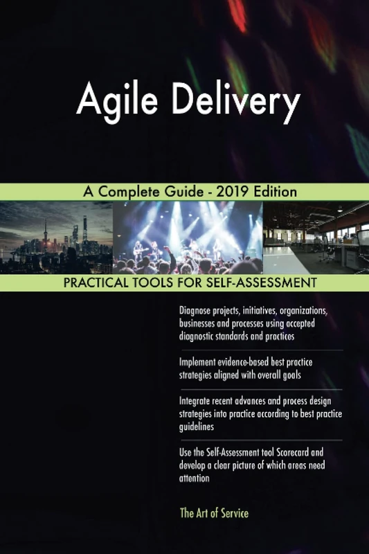 Agile Delivery A Complete Guide - 2019 Edition