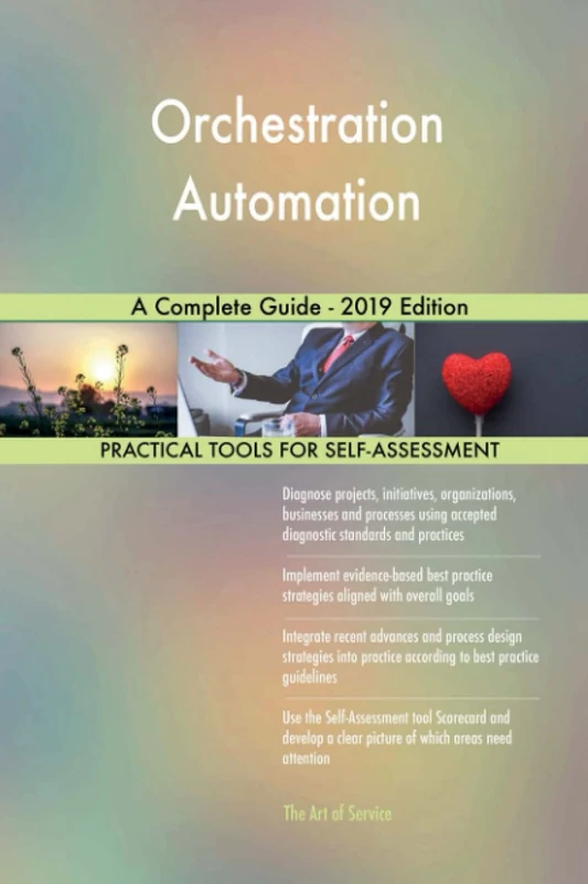 Orchestration Automation A Complete Guide - 2019 Edition