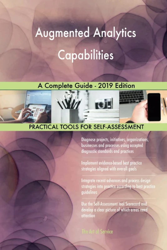 Augmented Analytics Capabilities A Complete Guide - 2019 Edition