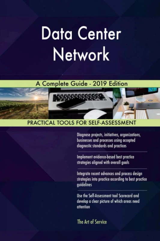 Data Center Network A Complete Guide - 2019 Edition