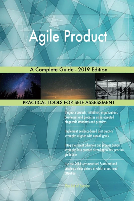 Agile Product A Complete Guide - 2019 Edition