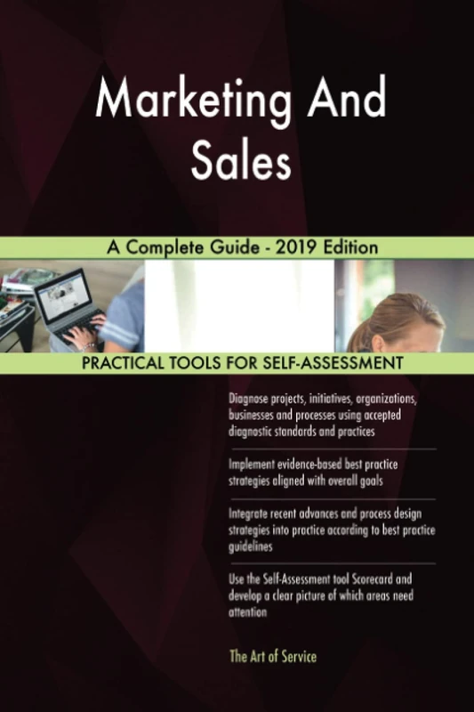Marketing And Sales A Complete Guide - 2019 Edition