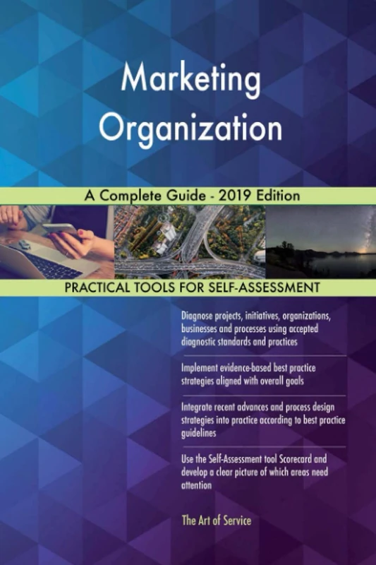 Marketing Organization A Complete Guide - 2019 Edition