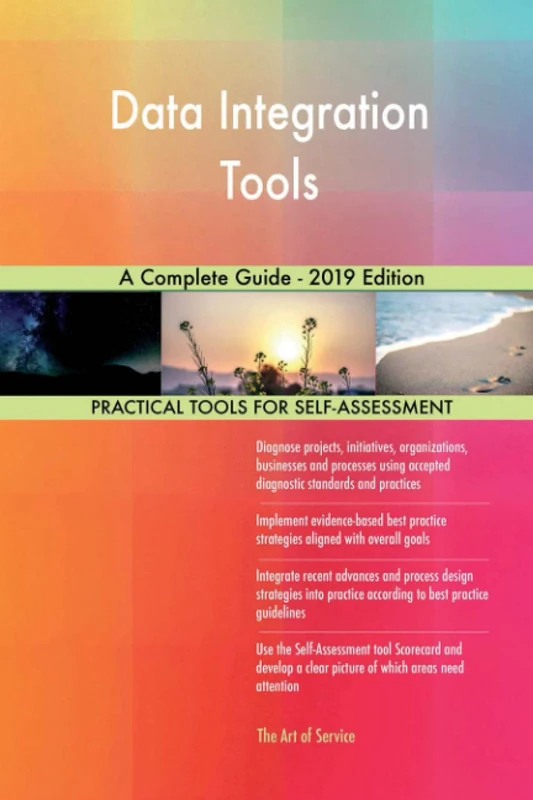 Data Integration Tools A Complete Guide - 2019 Edition