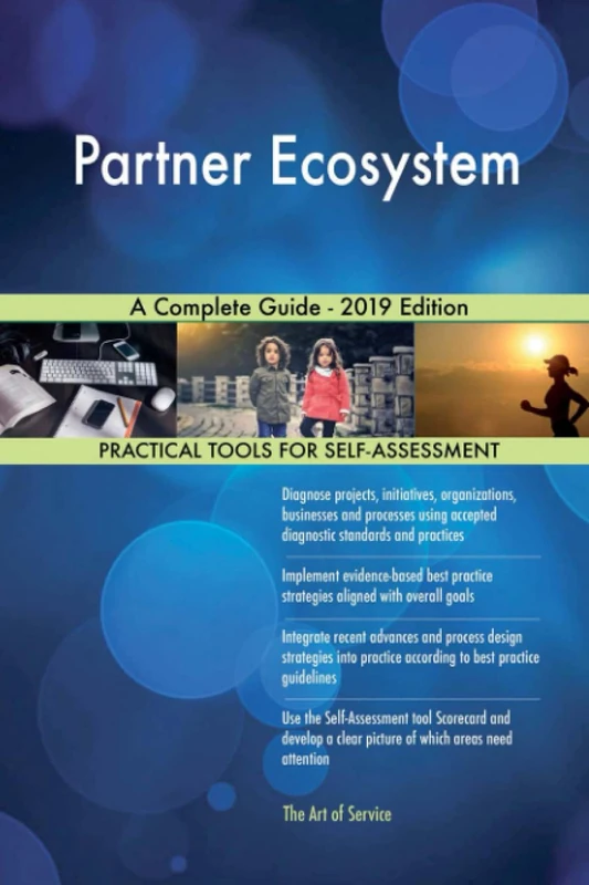 Partner Ecosystem A Complete Guide - 2019 Edition