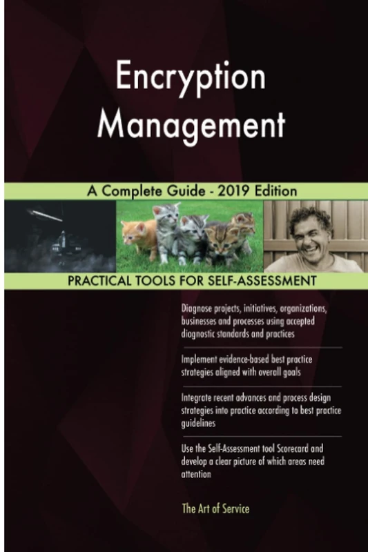 Encryption Management A Complete Guide - 2019 Edition