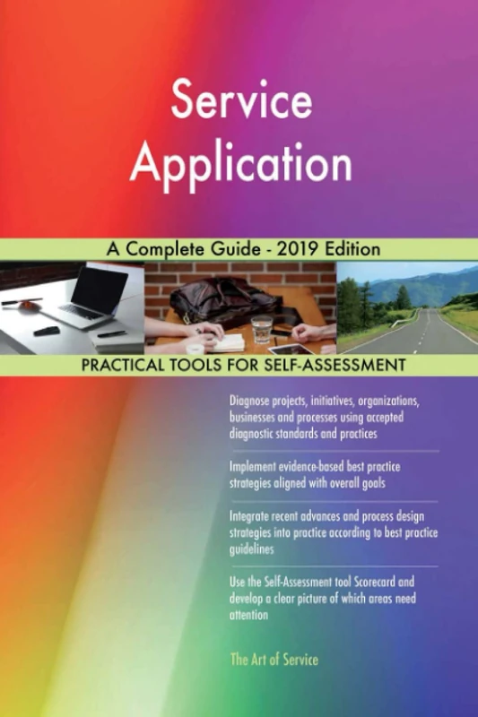 Service Application A Complete Guide - 2019 Edition