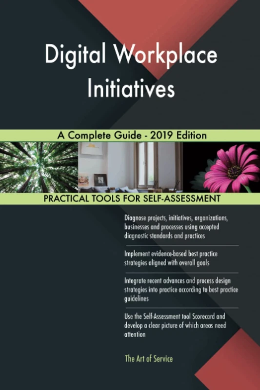 Digital Workplace Initiatives A Complete Guide - 2019 Edition