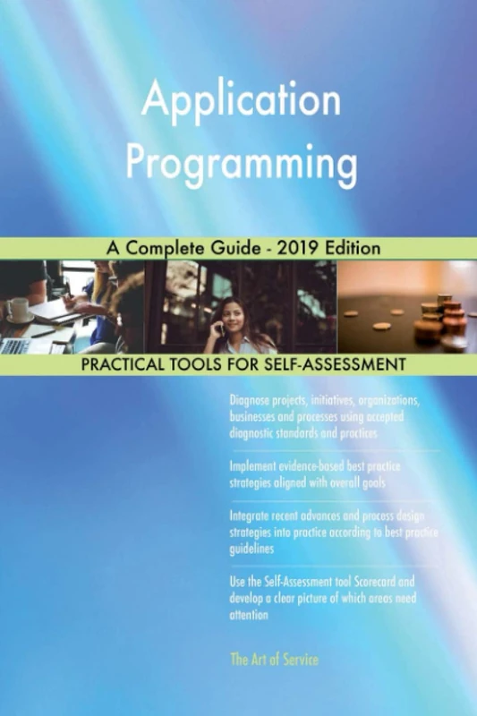 Application Programming A Complete Guide - 2019 Edition