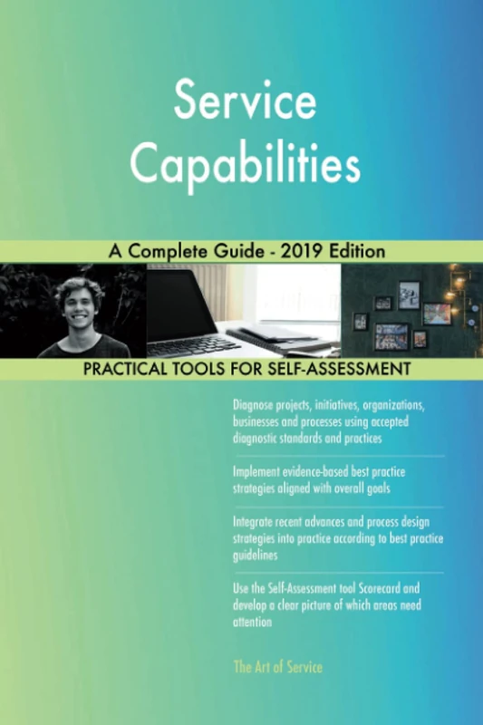 Service Capabilities A Complete Guide - 2019 Edition