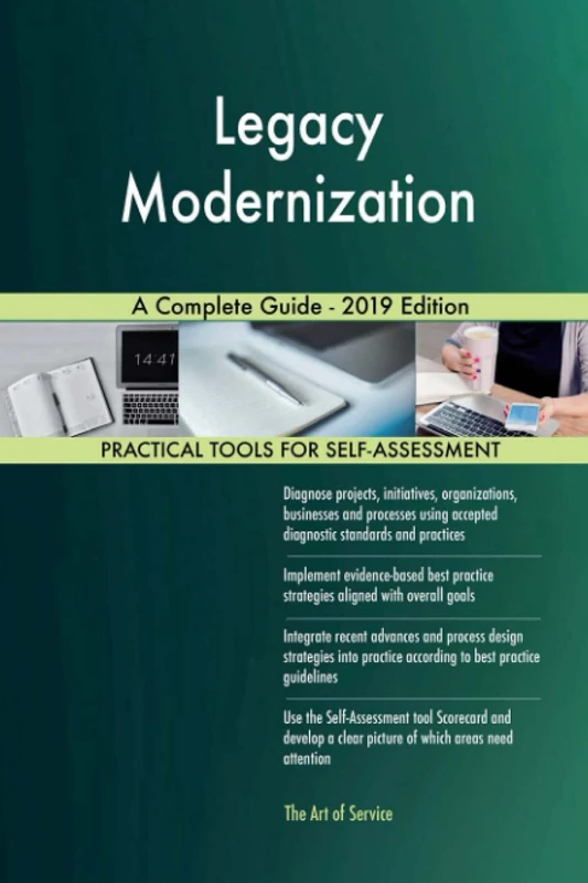 Legacy Modernization A Complete Guide - 2019 Edition
