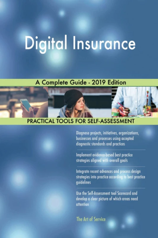 Digital Insurance A Complete Guide - 2019 Edition