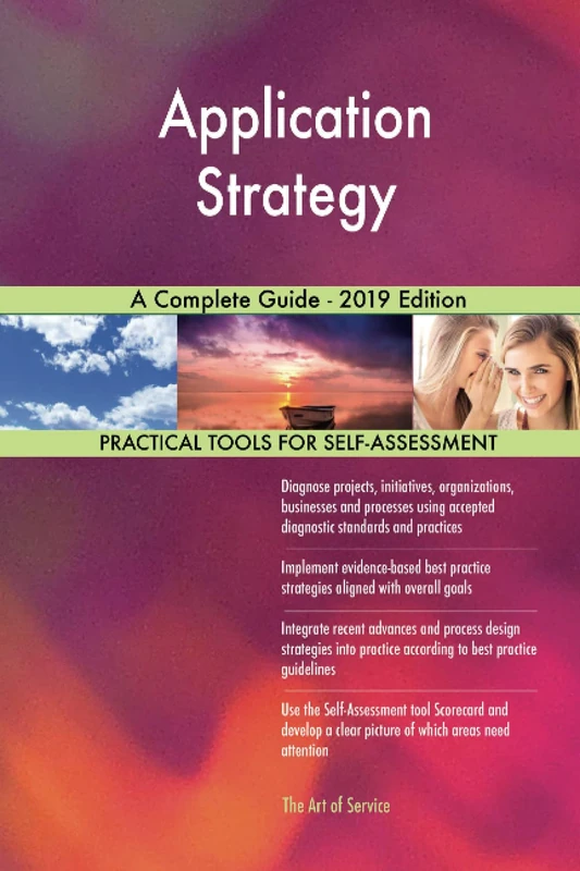 Application Strategy A Complete Guide - 2019 Edition