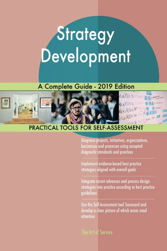 Strategy Development A Complete Guide - 2019 Edition