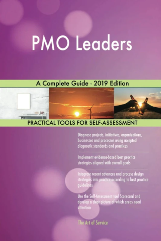 PMO Leaders A Complete Guide - 2019 Edition