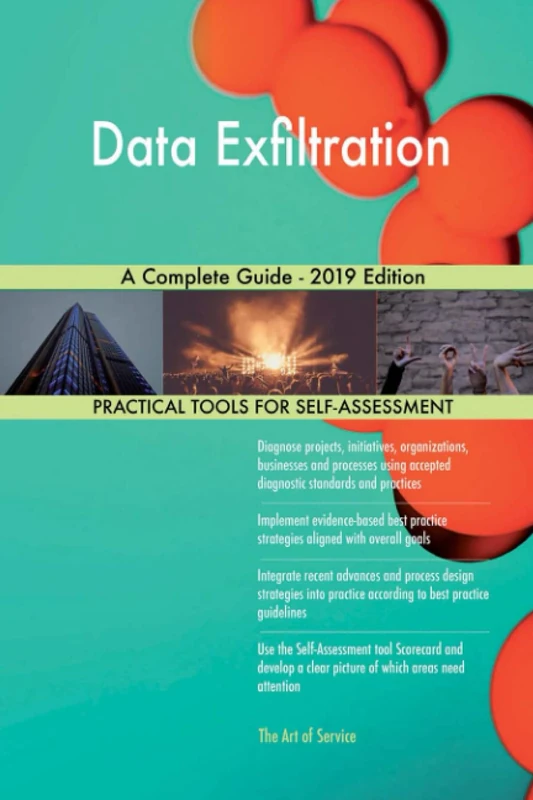 Data Exfiltration A Complete Guide - 2019 Edition