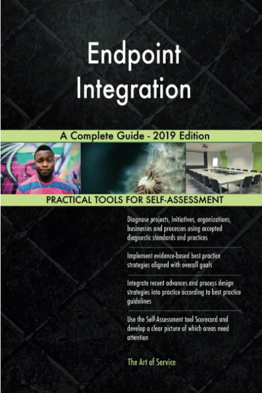 Endpoint Integration A Complete Guide - 2019 Edition