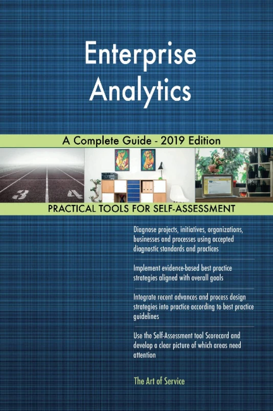 Enterprise Analytics A Complete Guide - 2019 Edition