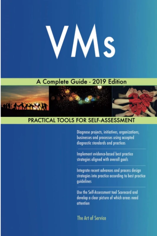 VMs A Complete Guide - 2019 Edition