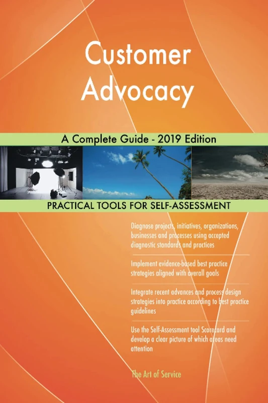 Customer Advocacy A Complete Guide - 2019 Edition