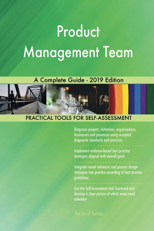 Product Management Team A Complete Guide - 2019 Edition