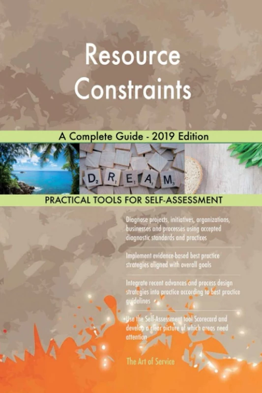 Resource Constraints A Complete Guide - 2019 Edition