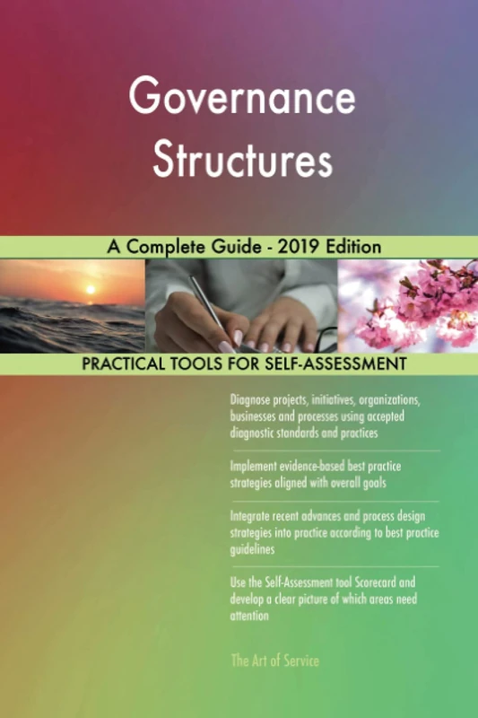 Governance Structures A Complete Guide - 2019 Edition