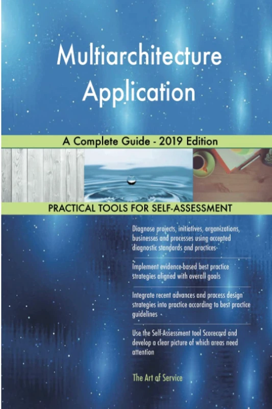 Multiarchitecture Application A Complete Guide - 2019 Edition