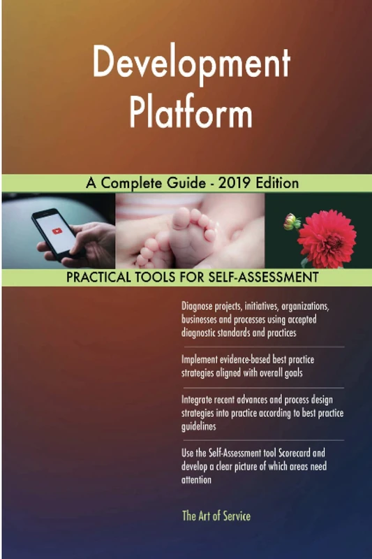 Development Platform A Complete Guide - 2019 Edition