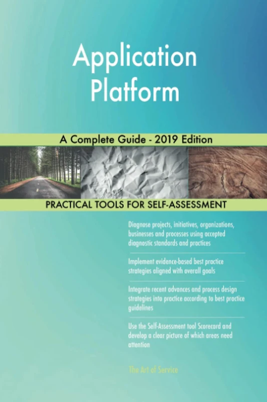 Application Platform A Complete Guide - 2019 Edition