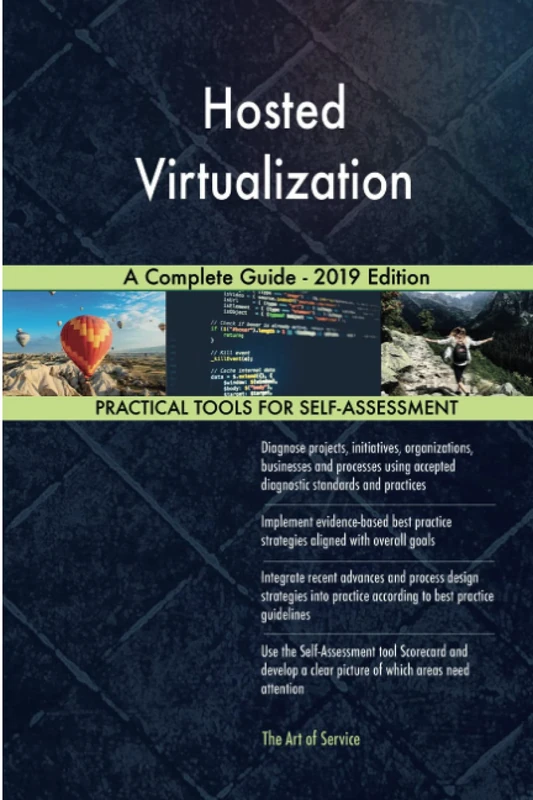 Hosted Virtualization A Complete Guide - 2019 Edition