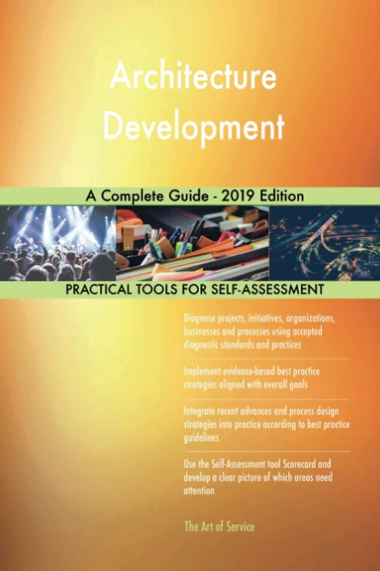 Architecture Development A Complete Guide - 2019 Edition