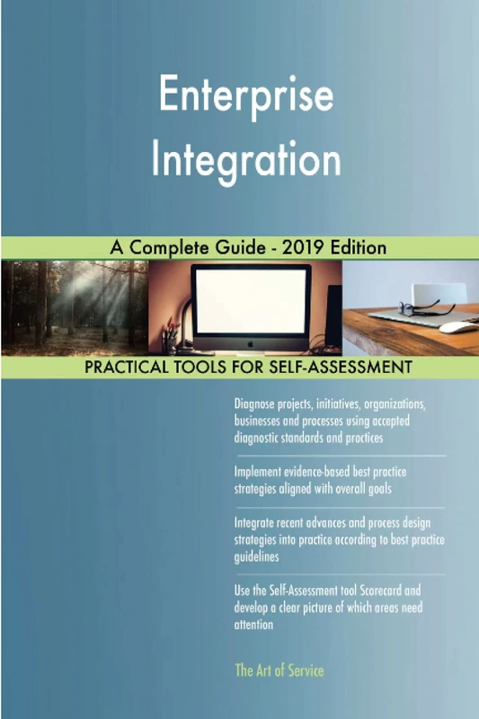 Enterprise Integration A Complete Guide - 2019 Edition