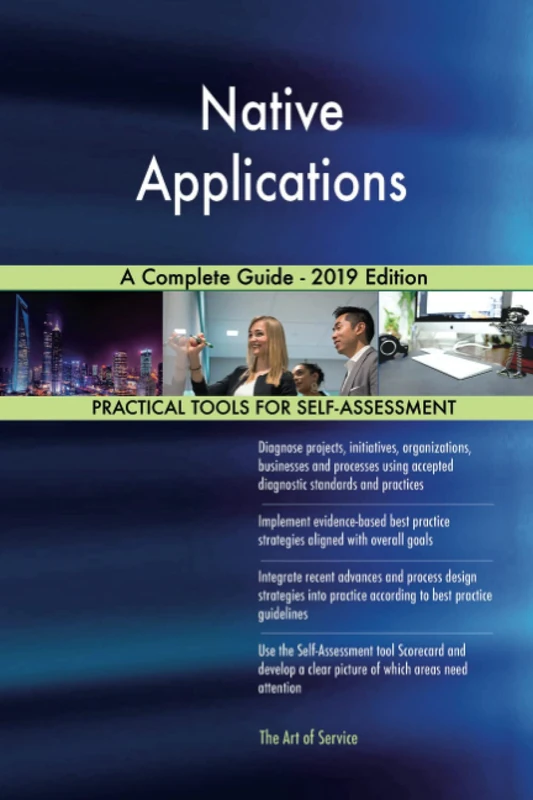 Native Applications A Complete Guide - 2019 Edition