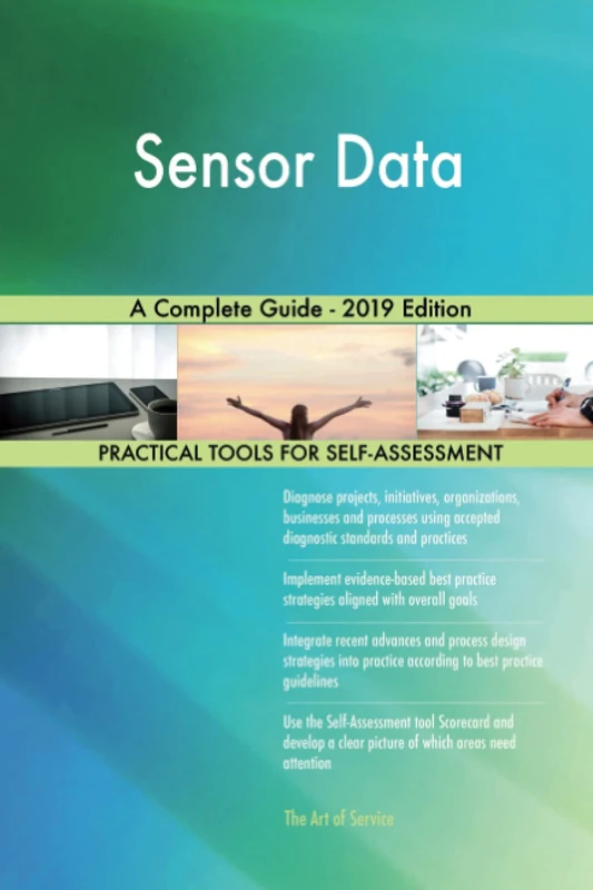 Sensor Data A Complete Guide - 2019 Edition