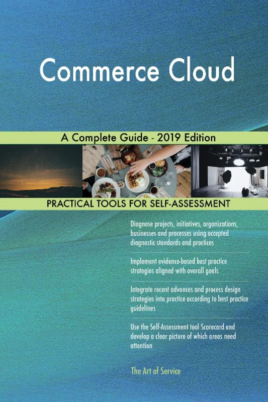 Commerce Cloud A Complete Guide - 2019 Edition