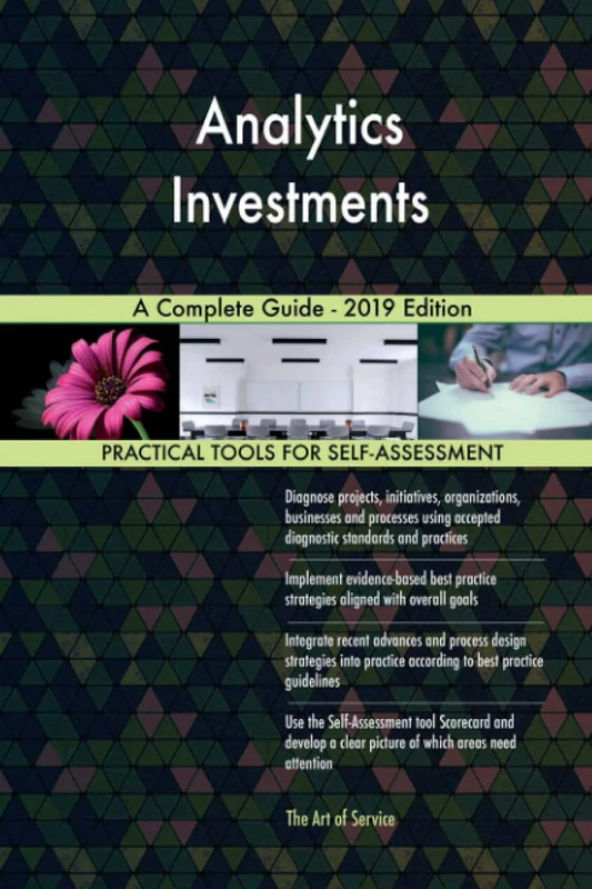Analytics Investments A Complete Guide - 2019 Edition