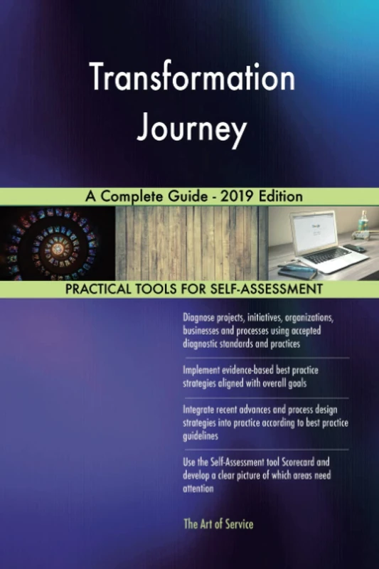 Transformation Journey A Complete Guide - 2019 Edition