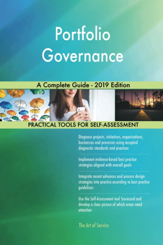 Portfolio Governance A Complete Guide - 2019 Edition
